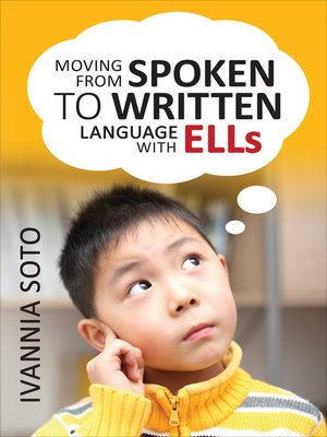 cover image of Moving From Spoken to Written Language With ELLs